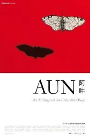 AUN: The Beginning and the End of All Things movie poster