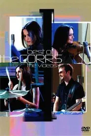 The Corrs: Best of The Corrs - The Videos movie poster