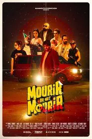 Mourir or not mourir movie poster