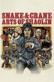 Snake and Crane Arts of Shaolin movie poster