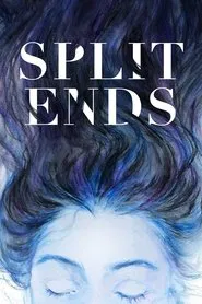 Split Ends movie poster