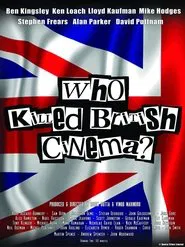 Who Killed British Cinema? movie poster