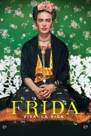 Frida. Viva la Vida movie poster