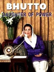Poster do filme Bhutto: Daughter of Power