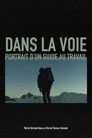 Dans la voie, Portrait d'un guide au travail movie poster