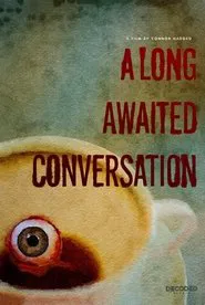 A Long Awaited Conversation movie poster