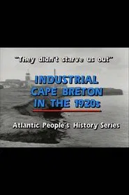 "They Didn't Starve Us Out": Industrial Cape Breton in the 1920s movie poster