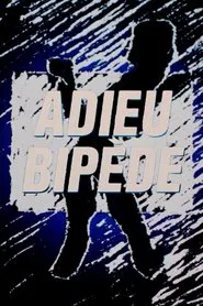 Adieu bipède movie poster