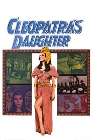 Poster do filme O Sepulcro dos Reis / A Filha de Cleópatra