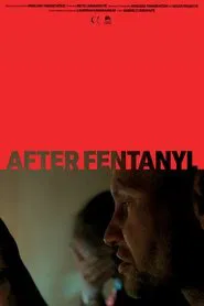 Poster do filme After Fentanyl