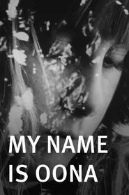 My Name Is Oona movie poster