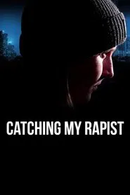 Catching My Rapist movie poster