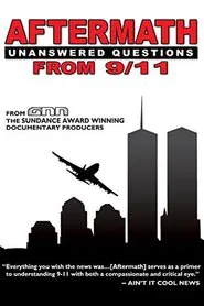 Poster do filme Aftermath: Unanswered Questions from 9/11