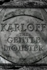 Poster do filme Karloff: The Gentle Monster