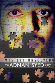 Mystery Unsolved: The Adnan Syed Story movie poster
