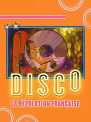 Disco, la révolution française movie poster