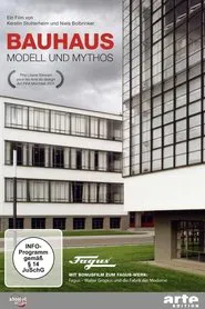 Bauhaus - Modell und Mythos movie poster