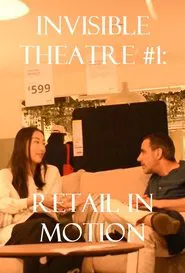 Invisible Theatre #1: Retail in Motion movie poster