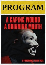 A Gaping Wound, A Grinning Mouth movie poster