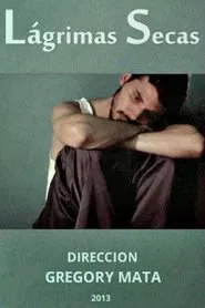 Lágrimas secas movie poster