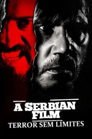 Poster do filme A Serbian Film - Terror sem Limites
