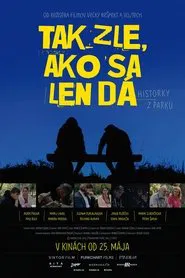 Tak zle, ako sa len dá movie poster
