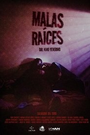 Poster do filme Malas Raíces