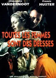 Toutes les femmes sont des déesses movie poster