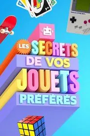 Les secrets de vos jouets préférés tv show poster