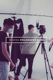 Making Philosophy Tube movie poster
