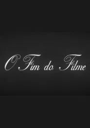 O Fim do Filme movie poster