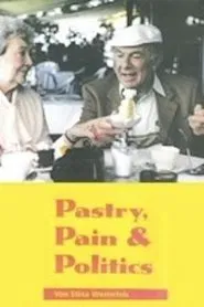 Pastry, Pain and Politics movie poster