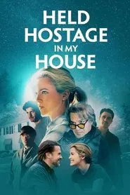 Held Hostage in My House movie poster