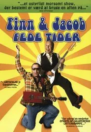 Finn & Jacob: Fede tider movie poster