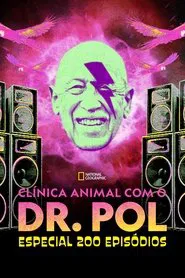 Poster do filme Clínica Animal com o Dr. Pol: Especial 200 Episódios