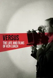 Poster do filme Versus: The Life and Films of Ken Loach
