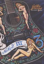 Golden Earring: Naked III movie poster