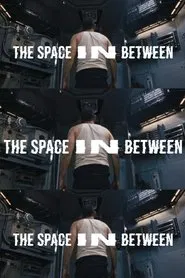 The Space In Between movie poster