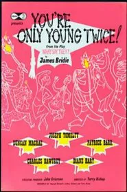 You're Only Young Twice movie poster
