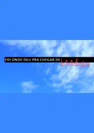 Foi Onde Deu Pra Chegar de Bicicleta movie poster