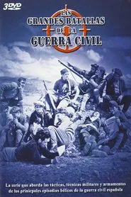 Las Grandes Batallas de la Guerra Civil Española tv show poster