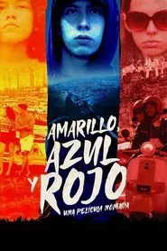 Poster do filme Amarillo, Azul y Rojo