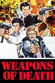 Weapons of Death movie poster