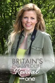 Britain's Big Wildlife Revival tv show poster