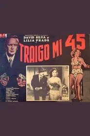 Traigo mi 45 movie poster