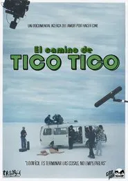 El camino de Tico Tico movie poster