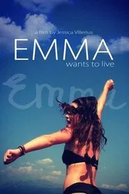 Emma Wants to Live movie poster