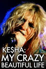 Poster da série Ke$ha: Vida Louca e Linda