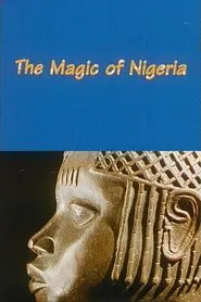 The Magic of Nigeria movie poster