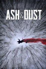 Ash & Dust movie poster